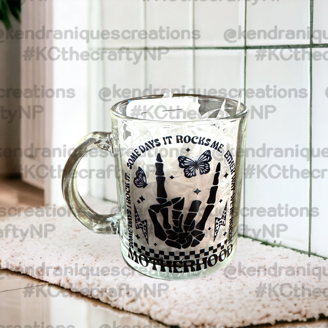 11 oz Motherhood, some days I rock it, some days it rocks me, either way we rockin sublimation mug