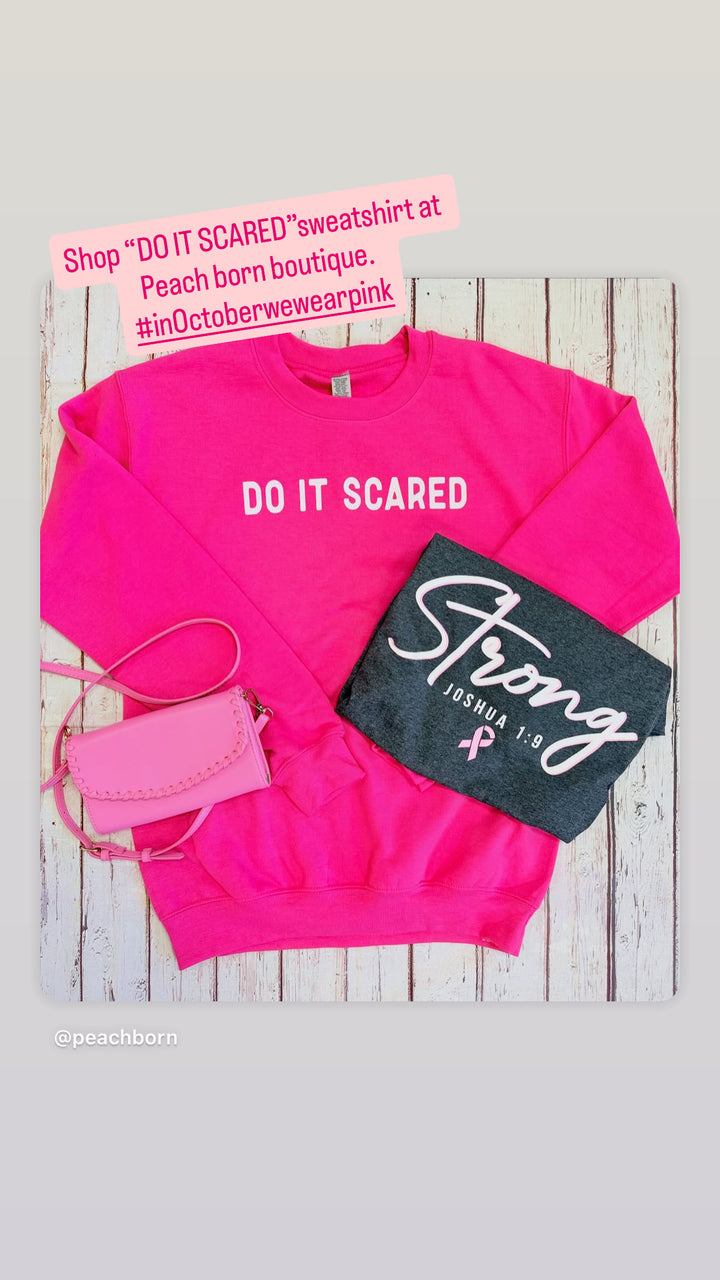 Do it scared (Pink) Sweatshirt
